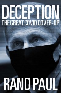 book cover image and hyperlink for: Deception: The Great Covid Cover-up
by Rand Paul
October 2023, Regnery