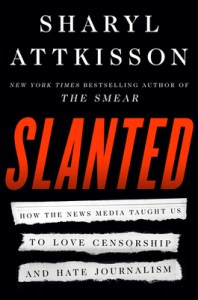 book cover image and hyperlink for: Slanted: How the News Media Taught Us to Love Censorship and Hate Journalism
by Sharyl Attkisson
November 2020, Harper