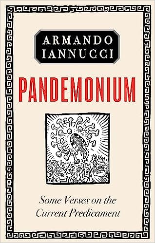 book cover image and hyperlink for: Pandemonium: Some Verses on the Current Predicament
by Armando Iannucci
November 2021, Little, Brown