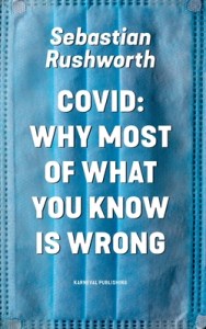 book cover image and hyperlink for: Covid: Why Most of What You Know Is Wrong
by Sebastian Rushworth
March 2021, Karneval