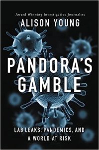 book cover image and hyperlink for: Pandora's Gamble: Lab Leaks, Pandemics, and a World at Risk
by Alison Young
April 2023, Center Street