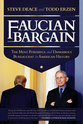 book cover image and hyperlink for: Faucian Bargain: The Most Powerful and Dangerous Bureaucrat in American History
by Steve Deace and Todd Erzen
August 2021, Post Hill Press