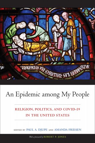 book cover image and hyperlink for: An Epidemic among My People: Religion, Politics, and Covid-19 in the United States
edited by Paul Djupe and Amanda Friesen
January 2023, Temple University Press