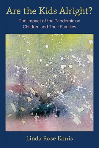 book cover image and hyperlink for: Are the Kids Alright? The Impact of the Pandemic on Children and Their Families
by Linda Rose Ennis
June 2023, Demeter Press