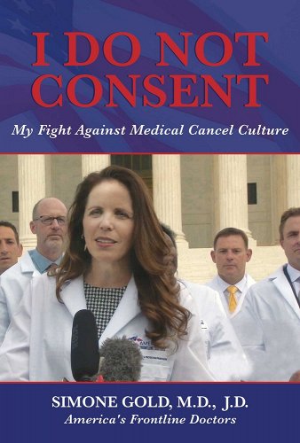 book cover image and hyperlink for: I Do Not Consent: My Fight Against Medical Cancel Culture
by Simone Gold
May 2021, Bombardier Books