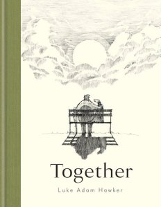 book cover image and hyperlink for: Together
by Luke Adam Hawker
July 2021, Kyle Books