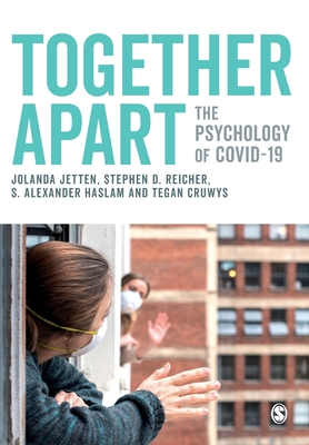 book cover image and hyperlink for: Together Apart: The Psychology of Covid-19
edited by Jolanda Jetten, et al.
October 2020, SAGE