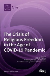 book cover image and hyperlink for: The Crisis of Religious Freedom in the Age of Covid-19 Pandemic
edited by Adelaide Madera
October 2021, MDPI AG