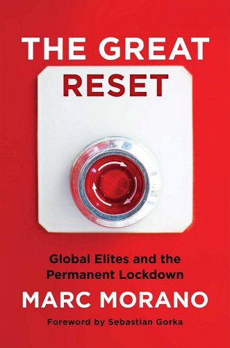 book cover image and hyperlink for: The Great Reset: Global Elites and the Permanent Lockdown
by Marc Morano
August 2022, Regnery Publishing