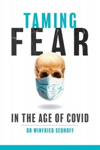 book cover image and hyperlink for: Taming Fear in the Age of Covid
by Winfried Sedhoff
September 2022, Senraan Publishing