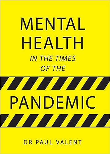 book cover image and hyperlink for: Mental Health in the Times of the Pandemic
by Paul Valent
May 2021, Australian Scholarly Publishing
