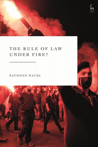 book cover image and hyperlink for: The Rule of Law Under Fire?
by Raymond Wacks
October 2021, Hart Publishing