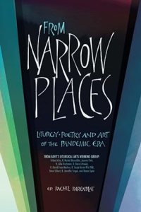 book cover image and hyperlink for: From Narrow Places: Liturgy, Poetry and Art of the Pandemic Era
edited by Rachel Barenblat
December 2021, Bayit: Building Jewish