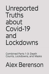 book cover image and hyperlink for: Unreported Truths about Covid-19 and Lockdowns
by Alex Berenson
3 parts, June-November 2020, Blue Deep