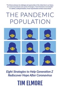 book cover image and hyperlink for: The Pandemic Population: Eight Strategies to Help Generation Z Rediscover Hope After Coronavirus
by Tim Elmore
August 2020, Poet Gardener Publishing