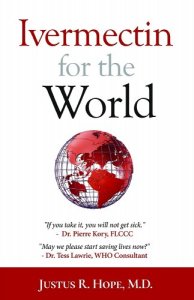 book cover image and hyperlink for: Ivermectin for the World
by Justus R. Hope
June 2021, independently published