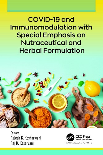 book cover image and hyperlink for: Covid-19 and Immunomodulation with Special Emphasis on Nutraceutical and Herbal Formulation
edited by Rajesh K. Kesharwani and Raj K. Keservani
October 2023, Apple Academic Press