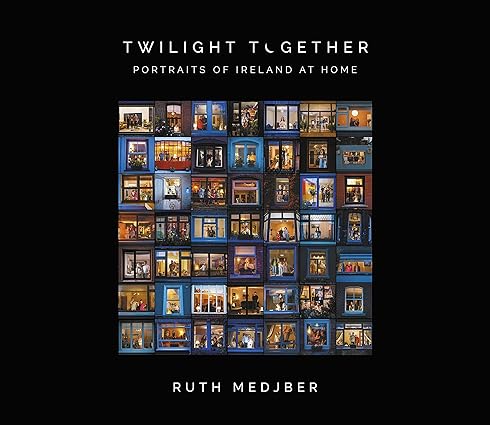 book cover image and hyperlink for: Twilight Together: Portraits of Ireland at Home
by Ruth Medjber
November 2020, Doubleday Ireland