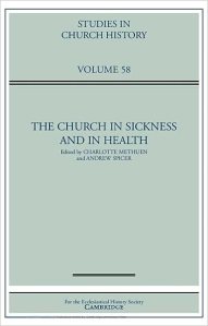 book cover image and hyperlink for: The Church in Sickness and in Health
edited by Charlotte Methuen and Andrew Spicer
October 2022, Cambridge University Press