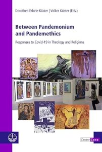 book cover image and hyperlink for: Between Pandemonium and Pandemethics: Responses to Covid-19 in Theology and Religions
edited by Dorothea Erbele-Küster and Volker Küster
May 2022, Evangelische Verlagsanstalt