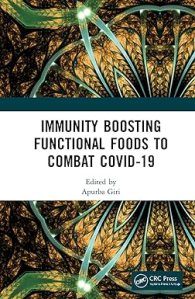 book cover image and hyperlink for: Immunity Boosting Functional Foods to Combat Covid-19
edited by Apurba Giri
October 2021, CRC Press