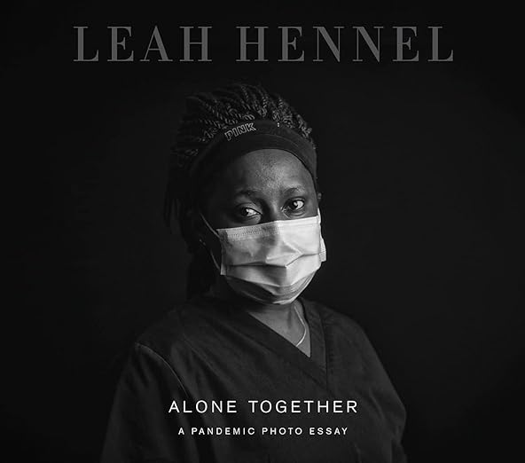 book cover image and hyperlink for: Alone Together: A Pandemic Photo Essay
by Leah Hennel
May 2022, Rocky Mountain Books