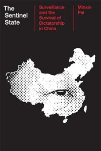 book cover image and hyperlink for: The Sentinel State: Surveillance and the Survival of Dictatorship in China
by Minxin Pei
February 2024, Harvard University Press
