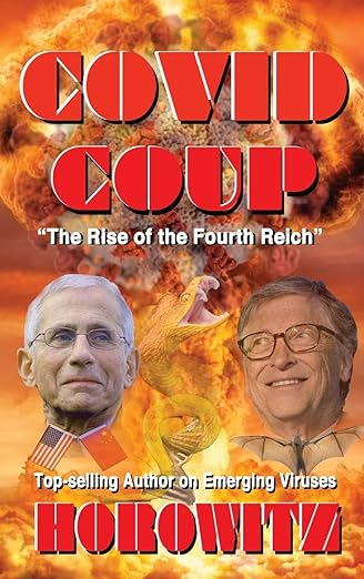 book cover image and hyperlink for: Covid Coup: The Rise of the Fourth Reich
by Leonard G. Horowitz
November 2021, Medical Veritas International