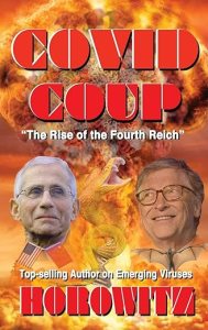 book cover image and hyperlink for: Covid Coup: The Rise of the Fourth Reich
by Leonard G. Horowitz
November 2021, Medical Veritas International
