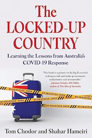 book cover image and hyperlink for: The Locked-Up Country: Learning the Lessons from Australia's Covid-19 Response
by Tom Chodor and Shahar Hameiri
June 2024, University of Queensland Press