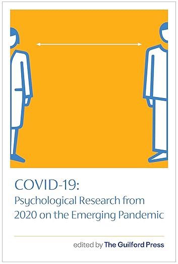 book cover image and hyperlink for: Covid-19: Psychological Research from 2020 on the Emerging Pandemic
March 2024, Guilford Publications