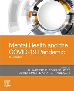 book cover image and hyperlink for: Mental Health and the Covid-19 Pandemic: The Essentials
edited by Elisa Brietzke
December 2023, Elsevier