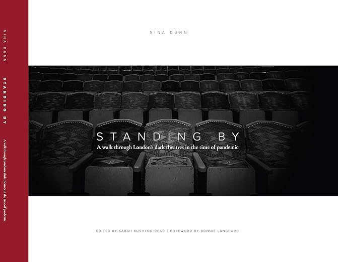 book cover image and hyperlink for: Standing By: A Walk Through London's Dark Theatres in the Time of Pandemic
by Nina Dunn
October 2020, The Fifth Estate