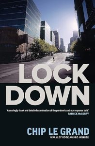book cover image and hyperlink for: Lockdown
by Chip Le Grand
December 2022, Monash University Press