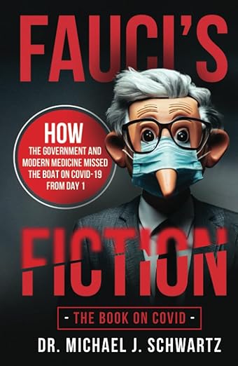 book cover image and hyperlink for: Fauci's Fiction: The Book on Covid
by Michael J. Schwartz
June 2023, independently published