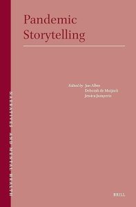 book cover image and hyperlink for: Pandemic Storytelling
edited by Jan Alber, et al.
January 2025, Brill
