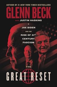 book cover image and hyperlink for: The Great Reset: Joe Biden and the Rise of Twenty-First-Century Fascism
by Glenn Beck with Justin Haskins
January 2022, Forefront Books