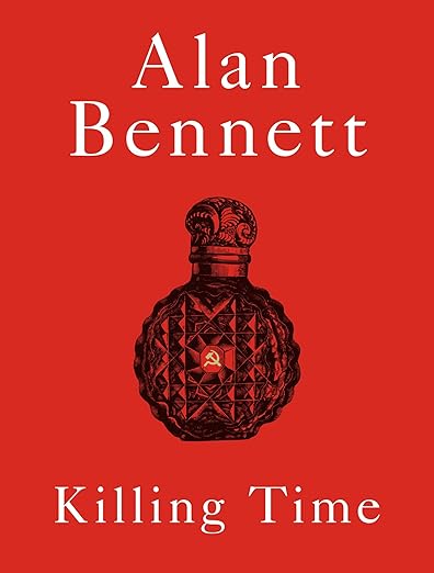 book cover image and hyperlink for: Killing Time
by Alan Bennett
November 2024, Faber and Faber