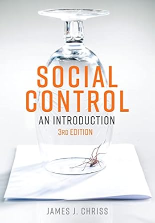 book cover image and hyperlink for: Social Control: An Introduction
by James J. Chriss
3rd edition, November 2022, Polity