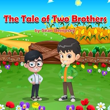 book cover image and hyperlink for: The Tale of Two Brothers
by Sean Dempsey and Ammad Jamshaid
January 2021, independently published