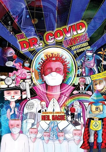 book cover image and hyperlink for: The Dr. Covid Universe: Adventures in Clownland
by Neil Hague
July 2021, Quester Publications