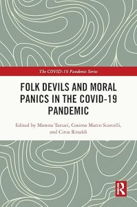 book cover image and hyperlink for: Folk Devils and Moral Panics in the Covid-19 Pandemic
edited by Morena Tartari, et al.
July 2024, Routledge