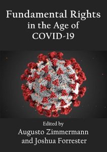 book cover image and hyperlink for: Fundamental Rights in the Age of Covid-19
edited by Augusto Zimmermann and Joshua Forrester
November 2020, Connor Court Publishing