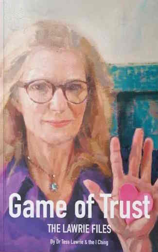book cover image and hyperlink for: Game of Trust: The Lawrie Files
by Tess Lawrie and the I Ching
June 2025, World Council for Health