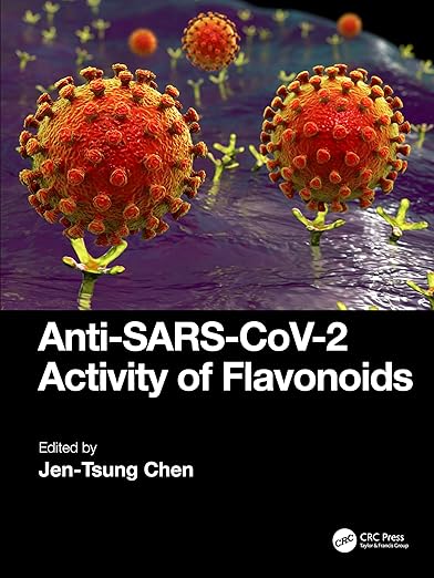 book cover image and hyperlink for: Anti-SARS-CoV-2 Activity of Flavonoids
by Jen-Tsung Chen
July 2024, CRC Press