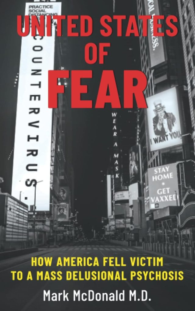 book cover image and hyperlink for: United States of Fear: How America Fell Victim to a Mass Delusional Psychosis by Mark McDonald November 2021, Bombardier Books