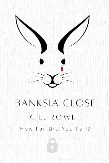 book cover image and hyperlink for: Banksia Close
by C. L. Rowe
December 2023, Liberty Moth